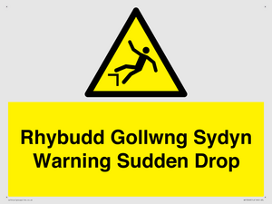 Rhybudd Gollwng Sydyn Warning Sudden Drop